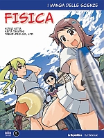 I manga delle scienze 1 - Fisica